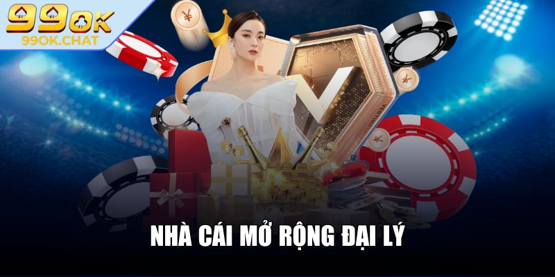 99OK Chat ❤️ Nhà Cái 99 OK - Link Đăng Nhập 99OK Uy Tín 2025 38 Nhà cái mở rộng đại lý