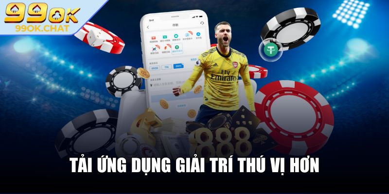 99OK Chat ❤️ Nhà Cái 99 OK - Link Đăng Nhập 99OK Uy Tín 2025 37 Tải ứng dụng giải trí thú vị hơn