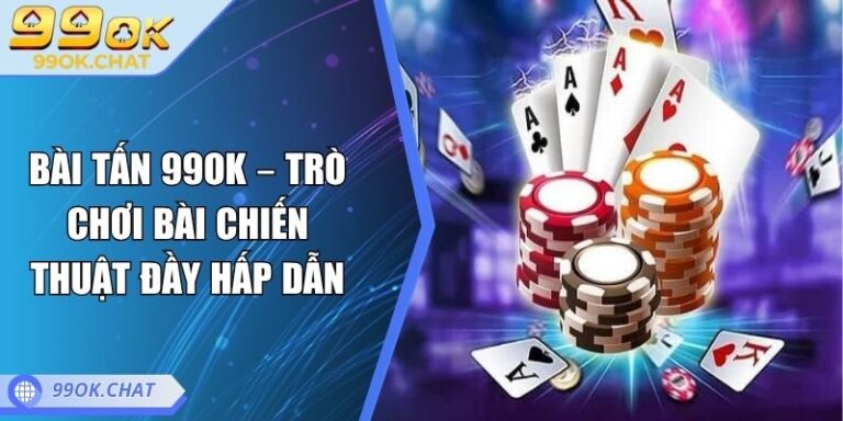 Bài tấn 99OK