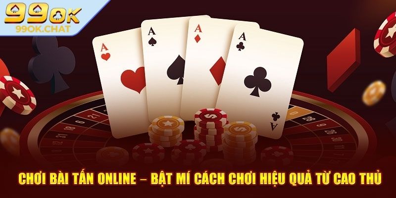 Bài Tấn 99OK – Trò Chơi Bài Chiến Thuật Đầy Hấp Dẫn 2 Nguyên tắc đỡ bài cơ bản