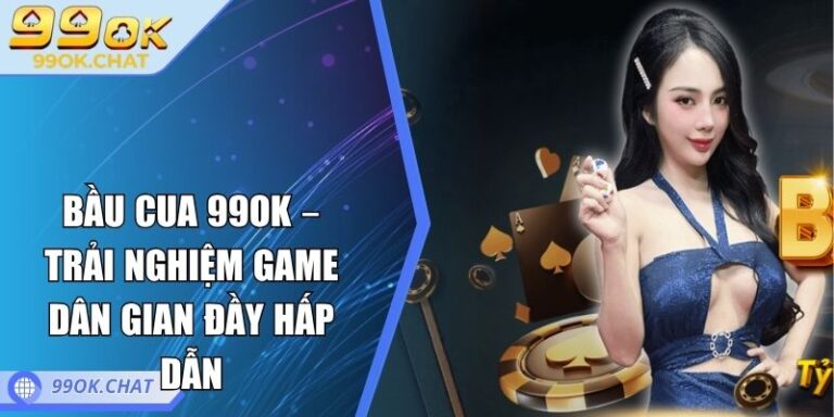 Bầu cua 99OK