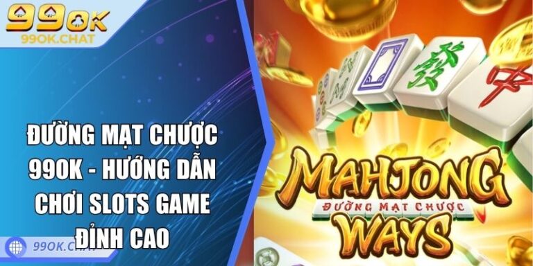 Đường Mạt Chược 99OK